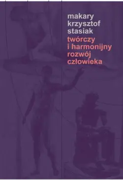 Twórczy i harmonijny rozwój...