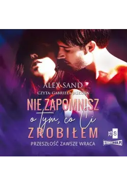 Nie zapomnisz o tym, co Ci...