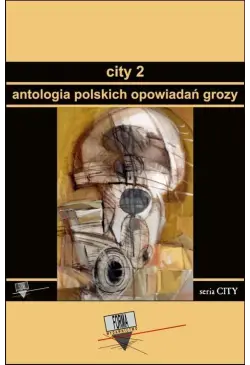 City 2. Antologia polskich...