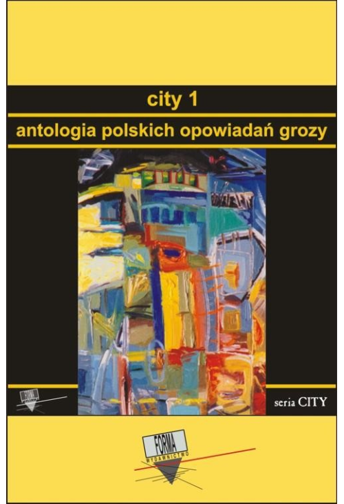 City 1. Antologia polskich opowiadań grozy