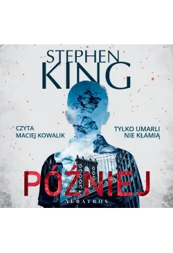 PÓŹNIEJ