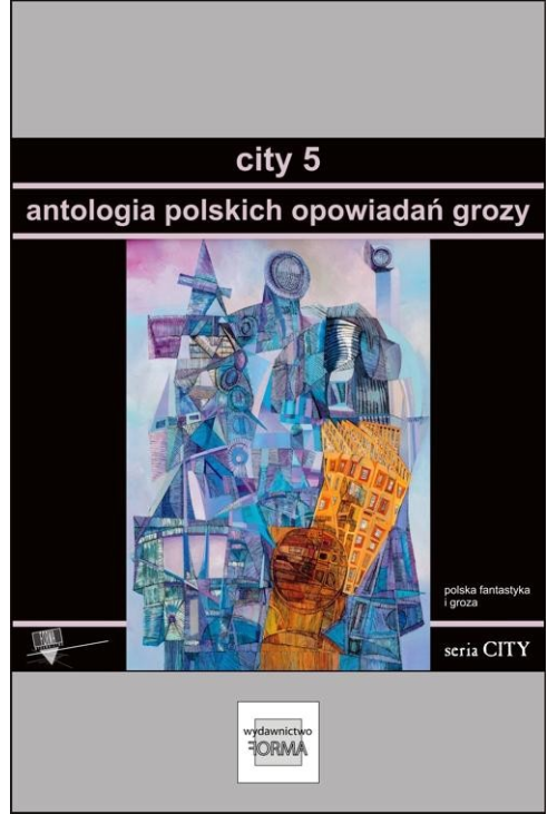 City 5. Antologia polskich opowiadań grozy