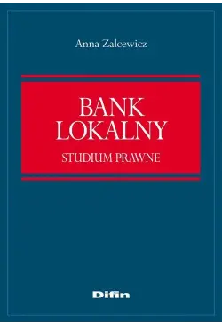 Bank lokalny. Studium prawne