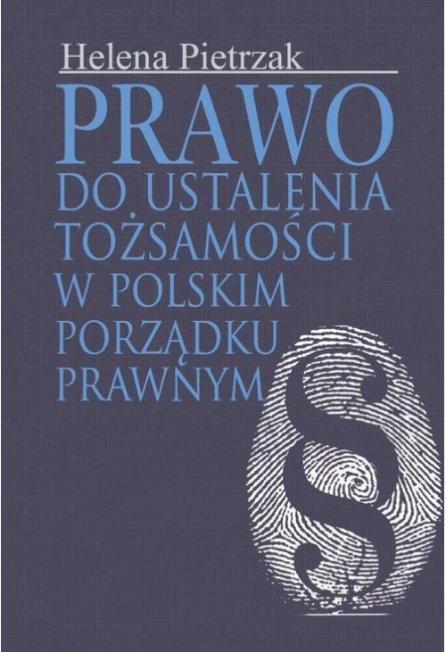 Prawo do ustalenia tożsamości w polskim porządku prawnym