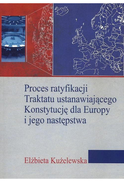 Proces ratyfikacji Traktatu ustanawiającego Konstytucję dla Europy i jego następstwa