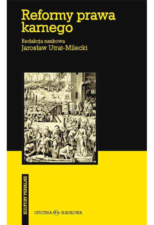 Reformy prawa karnego. W stronę spójności i skuteczności