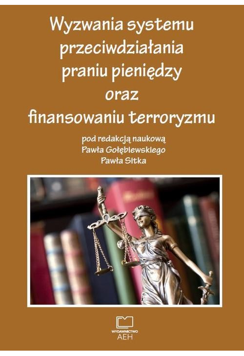 Wyzwania systemu przeciwdziałania praniu pieniędzy oraz finansowaniu terroryzmu