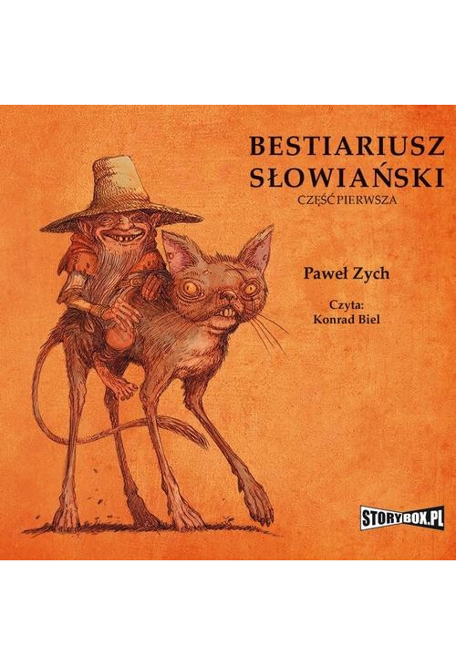 Bestiariusz słowiański. Część 1. Rzecz o skrzatach, wodnikach i rusałkach