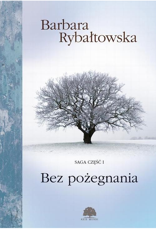 Bez pożegnania. Saga część I