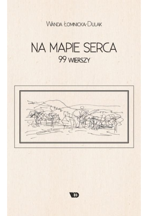 Na mapie serca. 99 wierszy