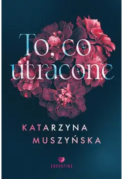 To, co utracone