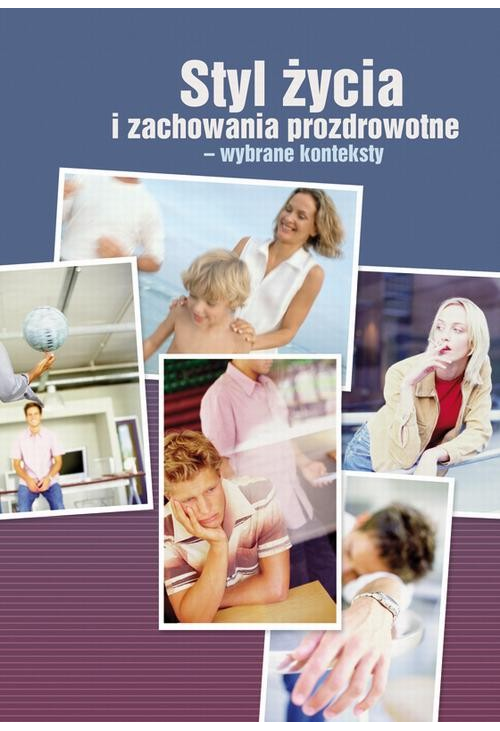 Styl życia i zachowania prozdrowotne - wybrane konteksty