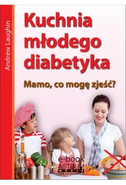 Kuchnia młodego diabetyka