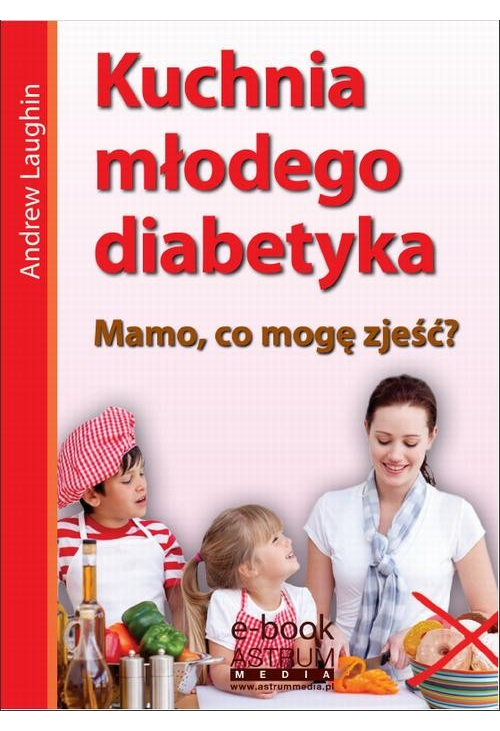 Kuchnia młodego diabetyka