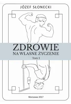 Zdrowie na własne życzenie....