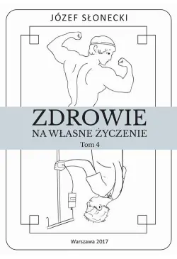 Zdrowie na własne życzenie....