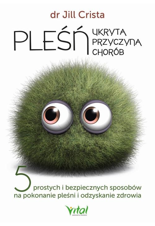 Pleśń - ukryta przyczyna chorób. 5 prostych i bezpiecznych sposobów na pokonanie pleśni i odzyskanie zdrowia