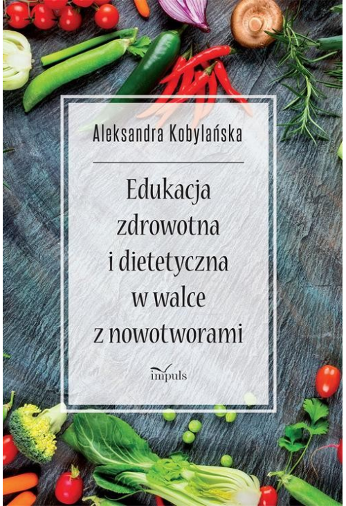 Edukacja zdrowotna i dietetyczna w walce z nowotworami