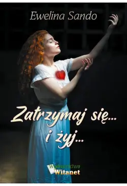 Zatrzymaj się... i żyj...