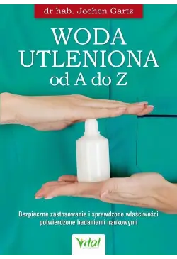Woda utleniona od A do Z....