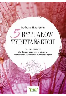 5 rytuałów tybetańskich