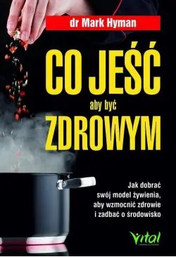 Co jeść, aby być zdrowym