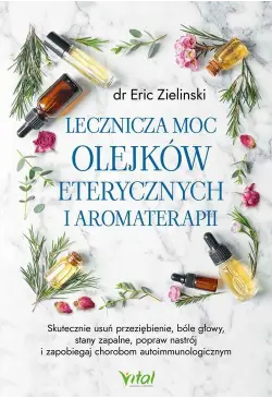 Lecznicza moc olejków...
