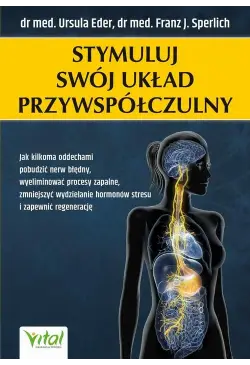 Stymuluj swój układ...