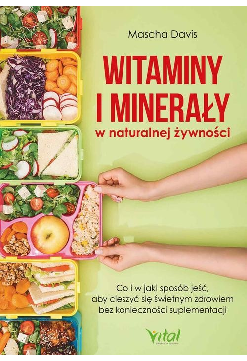 Witaminy i minerały w naturalnej żywności