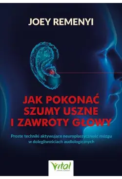 Jak pokonać szumy uszne i...