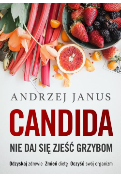 Candida. Nie daj się zjeść...