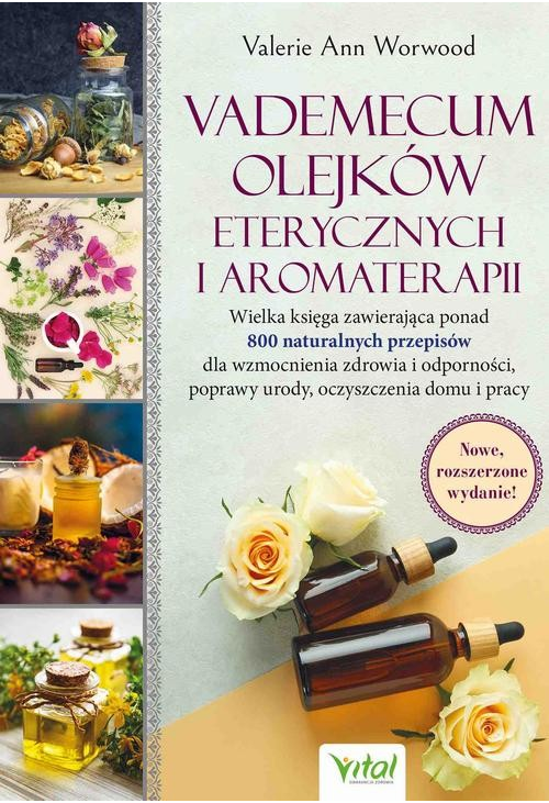 Vademecum olejków eterycznych i aromaterapii