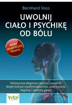 Uwolnij ciało i psychikę od...