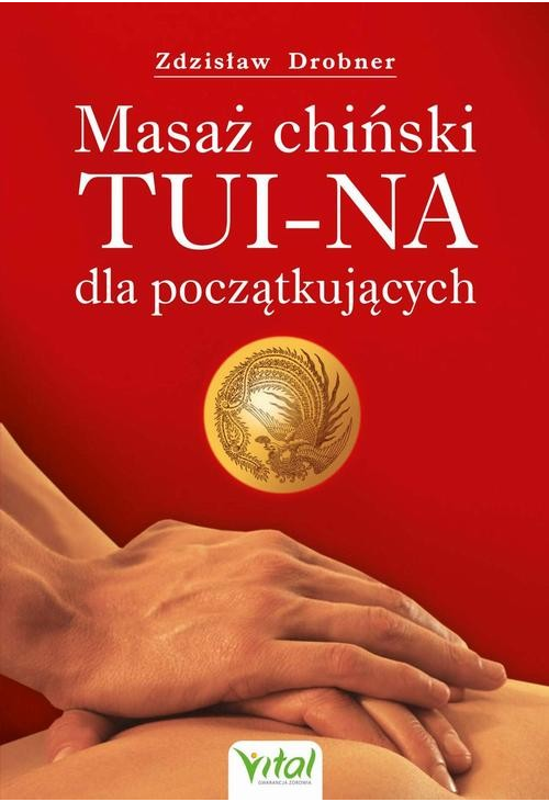 Masaż chiński Tui-Na dla początkujących