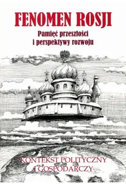 Fenomen Rosji. Pamięć...