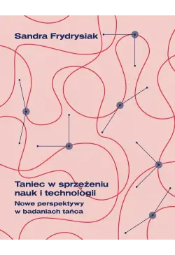 Taniec w sprzężeniu nauk i...
