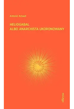 Heliogabal albo anarchista...