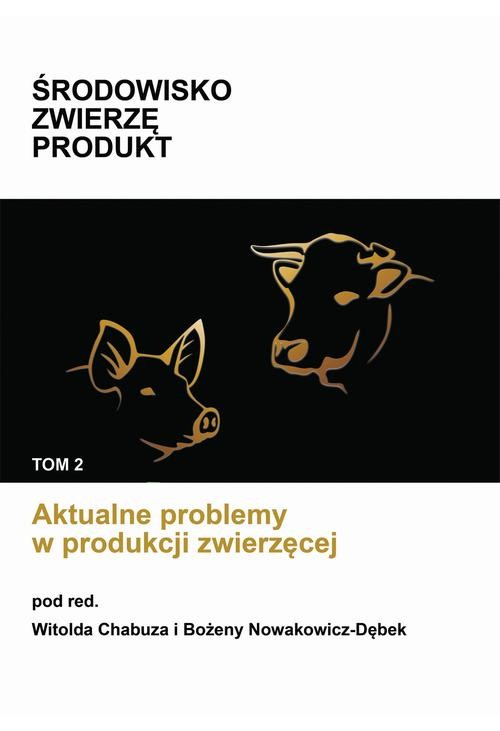 Aktualne problemy w produkcji zwierzęcej