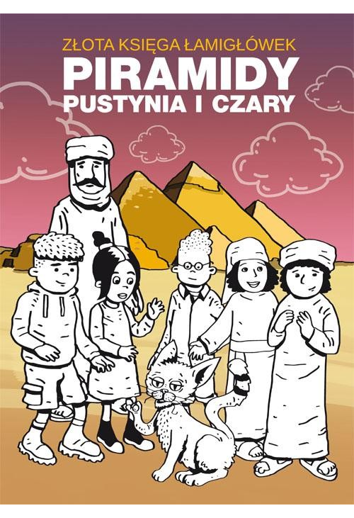 Złota księga łamigłówek Piramidy pustynia i czary