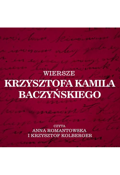 Wiersze Krzysztofa Kamila Baczyńskiego