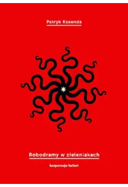 Robodramy w zieleniakach