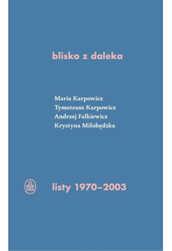 blisko z daleka. listy...
