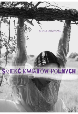 Śmierć kwiatów polnych