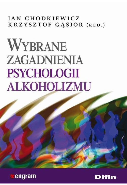 Wybrane zagadnienia psychologii alkoholizmu