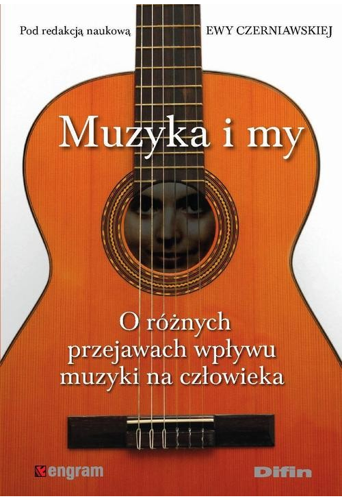 Muzyka i my. O różnych przejawach wpływu muzyki na człowieka