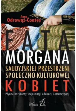 Fatamorgana saudyjskiej...