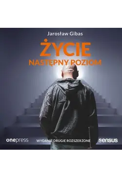 Życie. Następny poziom....
