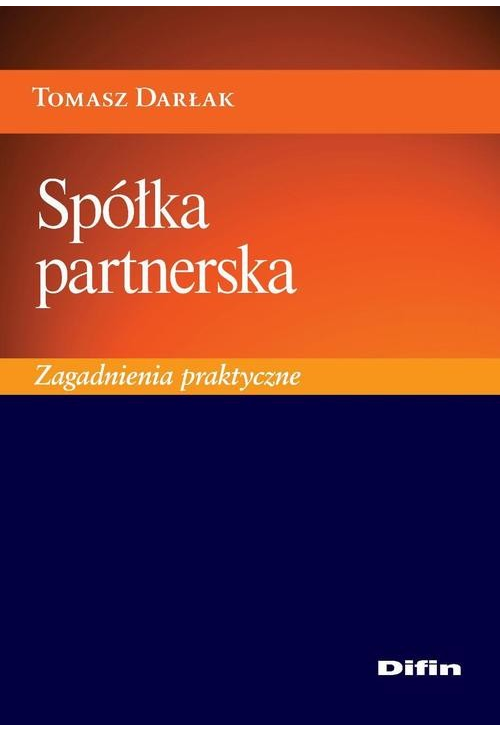 Spółka partnerska. Zagadnienia praktyczne