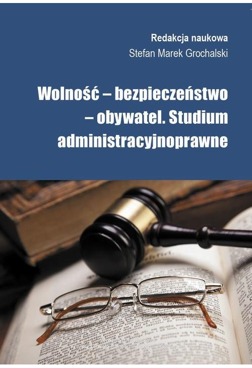 Wolność, bezpieczeństwo, obywatel