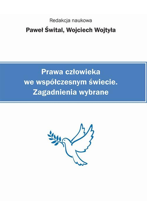 Prawa człowieka we współczesnym świecie. Zagadnienia wybrane